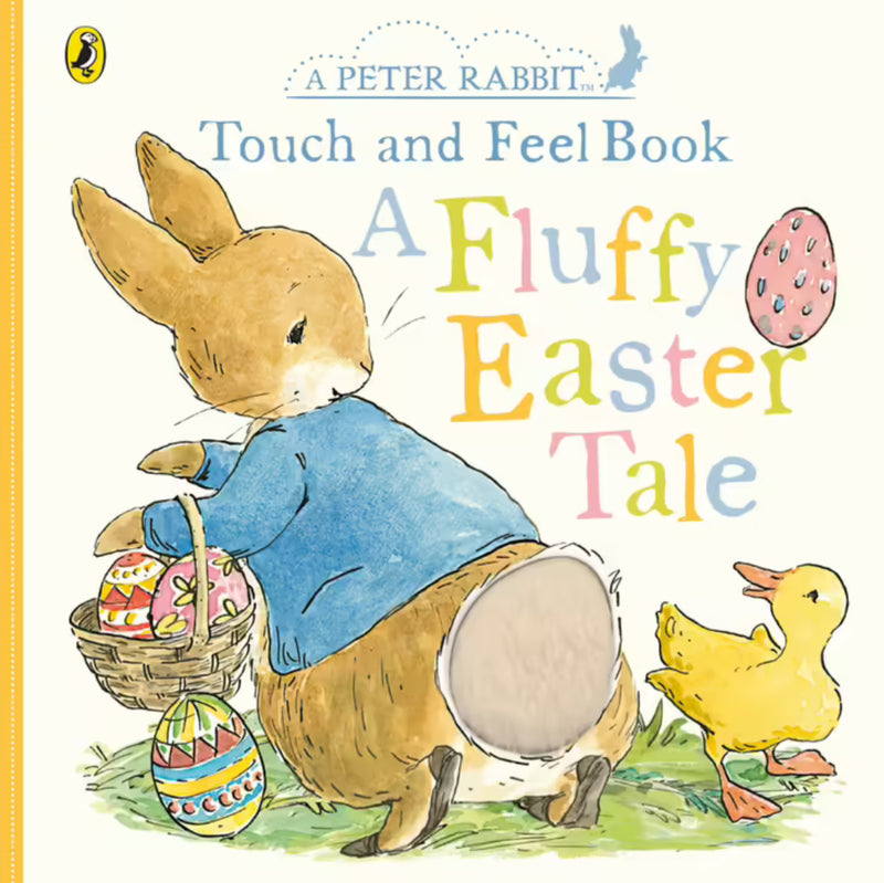 Peter Rabbit A Fluffy Easter Tale- Touch and Feel
