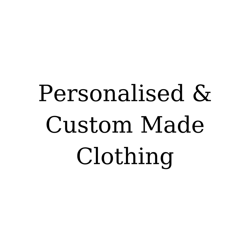 Personalised & Custom Made Clothing