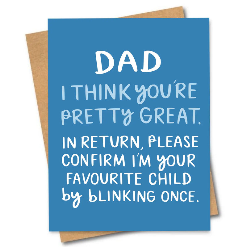 Dad, I Think You’re Pretty Great Card