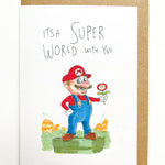 It's a Super World With You Card