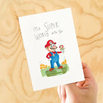 It's a Super World With You Card