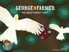 George The Farmer- The Great Forest Hunt