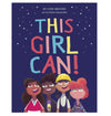 This Girl Can! by Cori Brooke and Katie Alexander