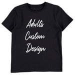 Custom Design Adults T-shirt