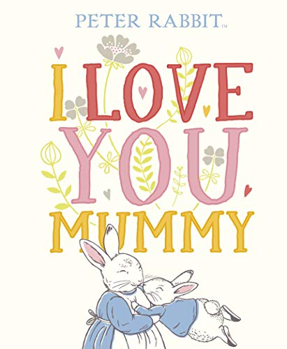 Peter Rabbit- I Love You, Mummy