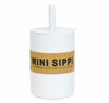 The Mini Sippi Cup