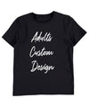 Custom Design Adults T-shirt